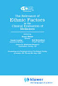 The Relevance of Ethnic Factors in the Clinical Evaluation of Medicines: Medicines