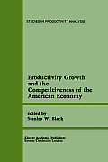 Productivity Growth and the Competitiveness of the American Economy: A Carolina Public Policy Conference Volume