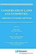 Conservation Laws and Symmetry: Applications to Economics and Finance