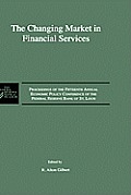 The Changing Market in Financial Services: Proceedings of the Fifteenth Annual Economic Policy Conference of the Federal Reserve Bank of St. Louis.