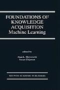 Foundations of Knowledge Acquisition Machine Learning