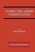 Computer-Aided Verification: A Special Issue of Formal Methods in System Design on Computer-Aided Verification