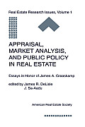 Appraisal, Market Analysis and Public Policy in Real Estate: Essays in Honor of James A. Graaskamp