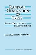 Random Generation of Trees: Random Generators in Computer Science