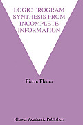 Logic Program Synthesis from Incomplete Information
