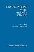 Computations with Markov Chains: Proceedings of the 2nd International Workshop on the Numerical Solution of Markov Chains