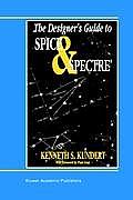The Designer's Guide to Spice and Spectre(r)