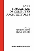 Fast Simulation of Computer Architectures