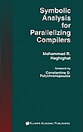 Symbolic Analysis for Parallelizing Compilers
