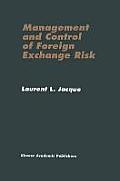 Management and Control of Foreign Exchange Risk