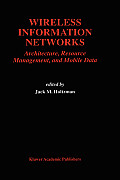 Wireless Information Networks: Architecture, Resource Management, and Mobile Data