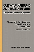 Quick-Turnaround ASIC Design in VHDL: Core-Based Behavioral Synthesis