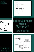 Logic Synthesis Using Synopsys Second Edition