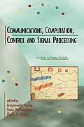 Communications Computation Control & Signal Processing A Tribute to Thomas Kailath
