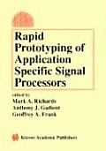 Rapid Prototyping of Application Specific Signal Processors