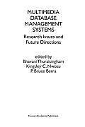 Multimedia Database Management Systems: Research Issues and Future Directions