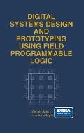 Digital Systems Design & Prototyping Using Field Programmable Logic