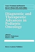 Diagnostic and Therapeutic Advances in Pediatric Oncology