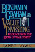 Benjamin Graham On Value Investing Lessons From the Dean of Wall Street