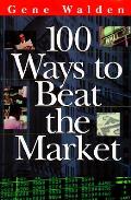 100 Ways To Beat The Market