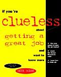 If Youre Clueless About Getting A Great