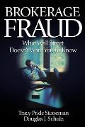 Brokerage Fraud What Wall Street Doesnt Want You To Know