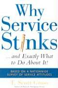 Why Service Stinks & Exactly What to Do about It