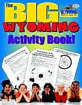 The Big Wyoming Activity Book