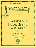 24 Italian Songs & Arias of the 17th & 18th Centuries