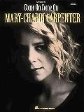 Mary Chapin Carpenter Come On Come On