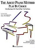 Adult Piano Method Play By Choice With