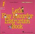 Learning Unlimited Lets Play Recorder Method Student Book 1