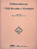I Will Breathe A Mountain A Song Cycle