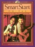 Smartstart Guitar A Fun Easy Approach to Beginning Guitar for Kids With Music