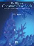 Ultimate Christmas Fake Book For Piano Vocal Guitar Electronic Keyboards & All C Instruments
