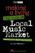 Making A Living In Your Local Music Mark
