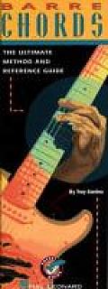 Barre Chords: The Ultimate Method and Reference Guide
