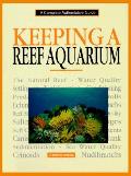 Keeping A Reef Aquarium