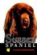 Sussex Spaniel A Complete & Reliable Handbook