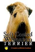 Soft Coated Wheaten Terrier A Complete