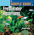 Simple Guide To Freshwater Aquariums 2nd Edition