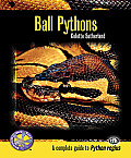 Ball Pythons A Complete Guide to Python Regius