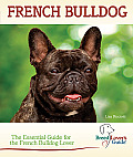 French Bulldog Breed Lovers Guide