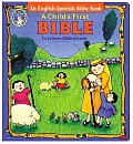 Childs First Bible An English Spanish Bi