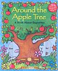 Around The Apple Tree A Book About Oppos