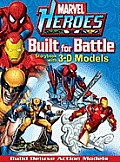 Marvel Heroes #1: Marvel Heroes Built for Battle: Storybook with 3-D Models