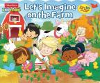 Lets Imagine on the Farm Fisher Price Little People