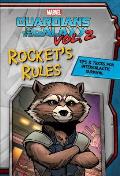 Rockets Rules Tips & Tricks for Intergalactic Survival Marvel Guardians of the Galaxy Volume 2
