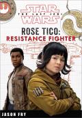 Star Wars: The Last Jedi: Rose Tico: Resistance Fighter