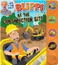 Blippi At the Construction Site